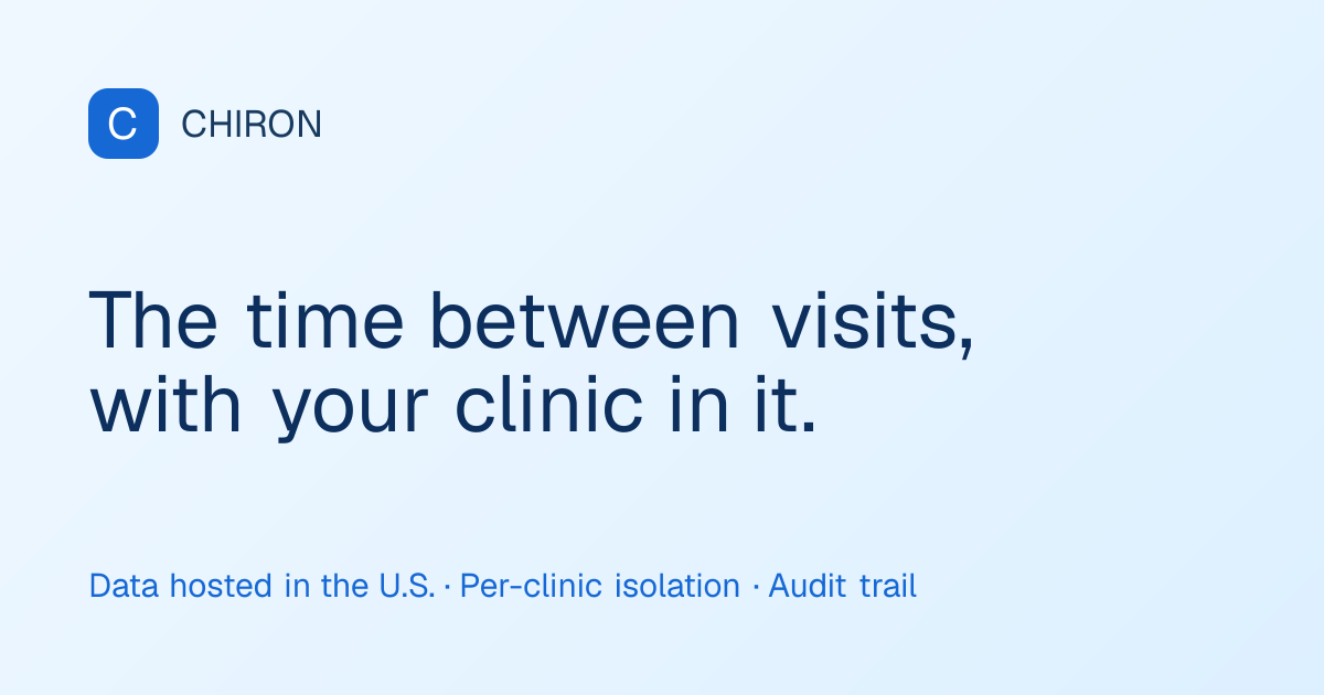 CHIRON — Follow-up between visits, on record.